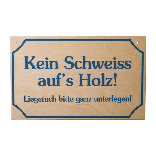 Schild "kein Schweiß ..."
